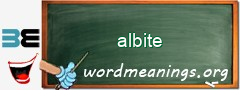 WordMeaning blackboard for albite